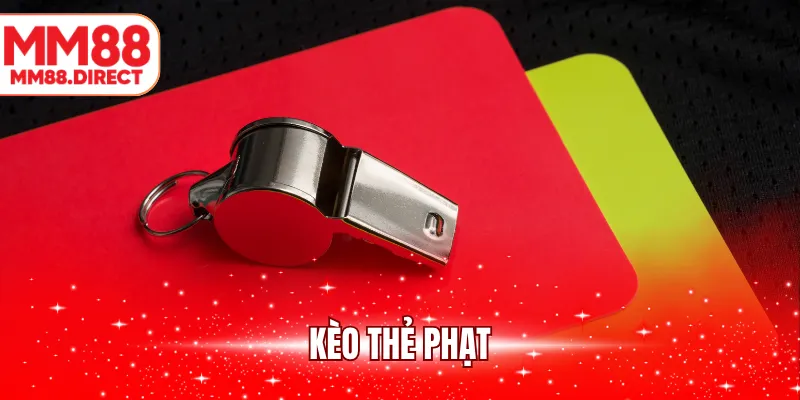 kèo thẻ phạt